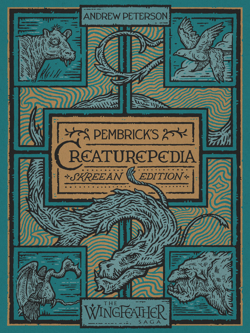 Title details for Pembrick's Creaturepedia by Andrew Peterson - Available